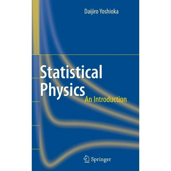 Statistical Physics: An Introduction, (Hardcover)