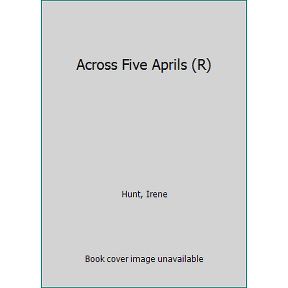 Pre-Owned Across Five Aprils (R) (Unknown) 0441003192 9780441003198