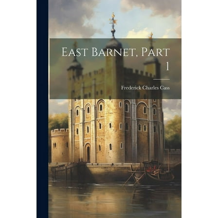 East Barnet, Part 1 (Paperback)