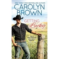 Lucky Cowboys Getting Lucky, Book 3, (Paperback)