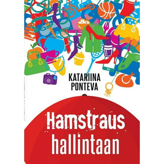 Hamstraus hallintaan, (Paperback)