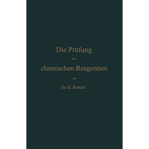 Die Prüfung Der Chemischen Reagentien Auf Reinheit, (Paperback)