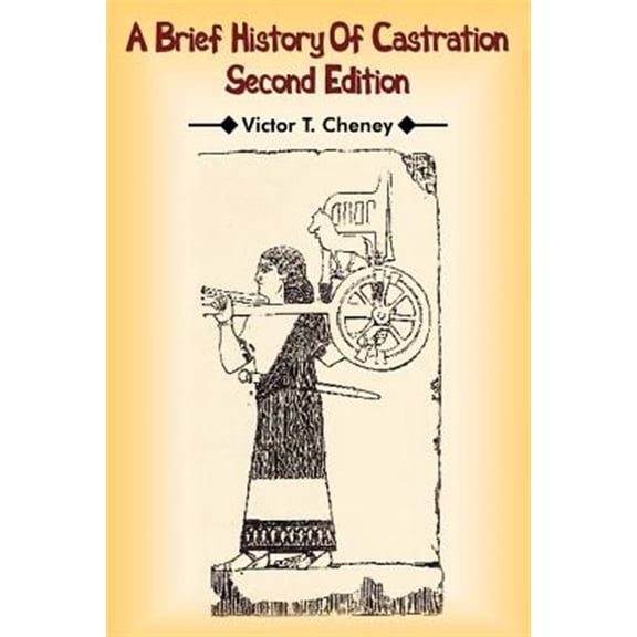 Pre-Owned A Brief History Of Castration: Second Edition (Paperback) 1420897209 9781420897203