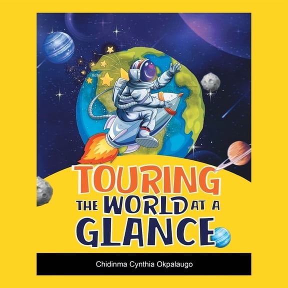 Touring the World at a Glance, (Paperback)