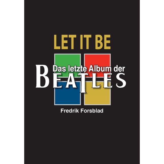 Let It Be - das letzte Album der Beatles, (Paperback)