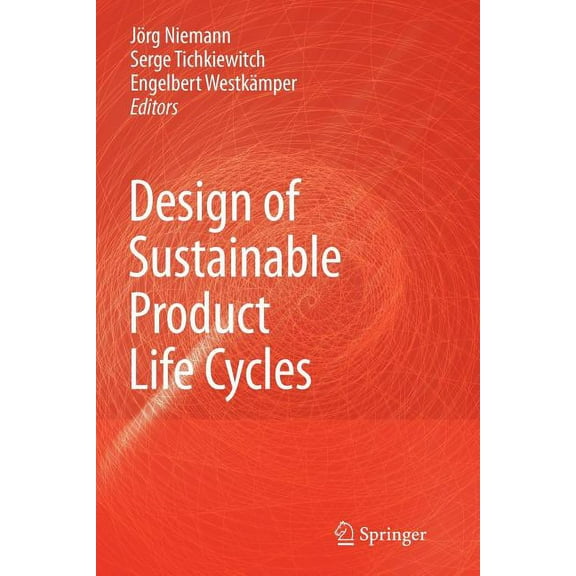 Design of Sustainable Product Life Cycles, (Paperback)