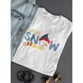 thumbnail image 3 of Let It Snow / Snowman T-Shirt Women -Image by Shutterstock, Female Medium, 3 of 4