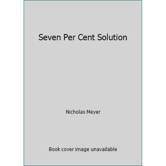 Pre-Owned Seven Per Cent Solution (Hardcover) 0340194146 9780340194140