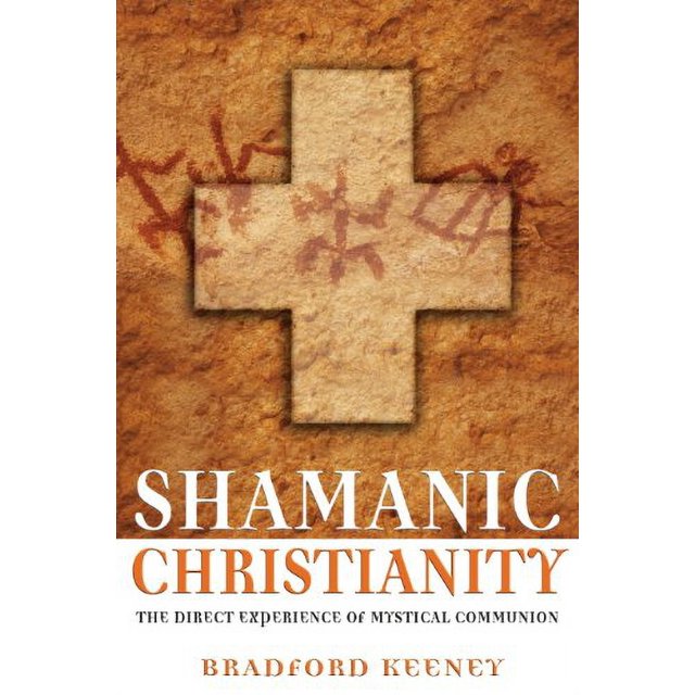 Chamanic Christianity: l'Expérience Directe de la Communion Mystique