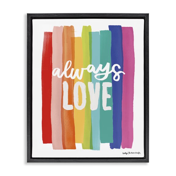 Stupell Industries Modern Always Love Rainbow Striped Brushstrokes Calligraphy Black Floating Frame Canvas Art, 17 x 21, by Cecily Moore