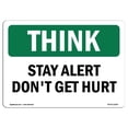 thumbnail image 1 of SignMission OS-TS-A-1824-L-11878 18 x 24 Po Signe de Pensée OSHA - Restez Alerte Ne Soyez Pas Blessé, 1 of 1