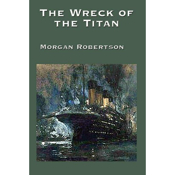 The Wreck of the Titan, (Paperback)