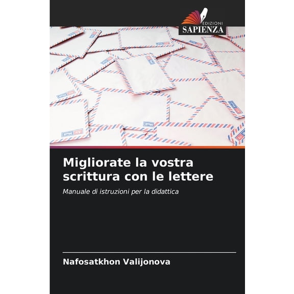 Migliorate la vostra scrittura con le lettere, (Paperback)