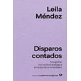 thumbnail image 1 of Disparos contados, de Méndez Leila, Anagrama, Pasta blanda, 1 of 2