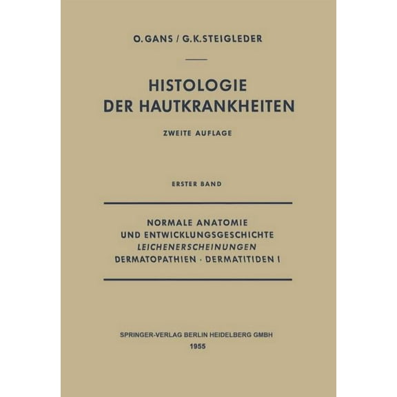 Normale Anatomie Und Entwicklungsgeschichte, Leichenerscheinungen, Dermatopathien - Dermatitiden I, (Paperback)