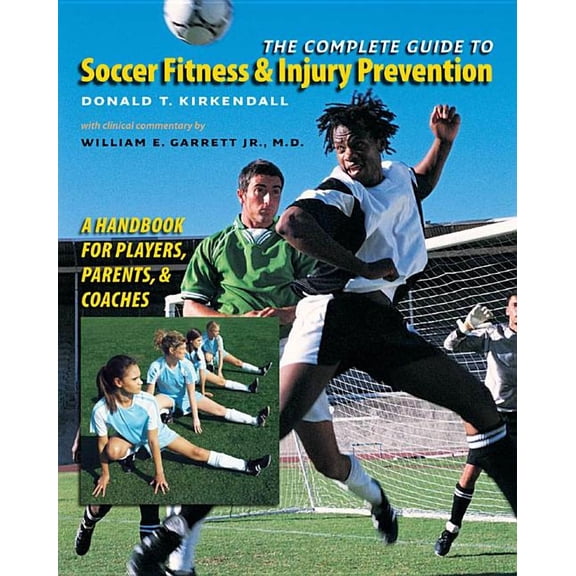 The Complete Guide To Soccer Fitness And Injury Prevention