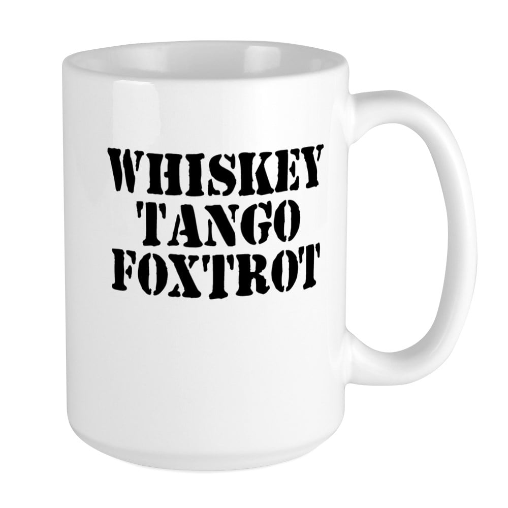 Novelty Birthday Gift Idea Whiskey Tango Foxtrot Mug Funny Coffee Cup 