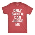 thumbnail image 1 of Mens Only Santa Can Judge Me T Shirt Funny Xmas Party Joke Tee for Guys (Heather Red - Santa Judge) - XL, 1 of 3