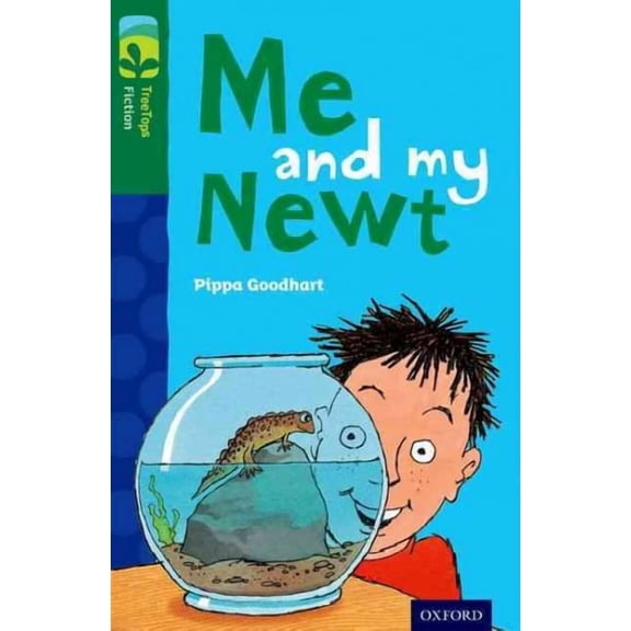 Oxford Reading Tree Treetops Fiction: Level 12 More Pack B: Me And My Newt