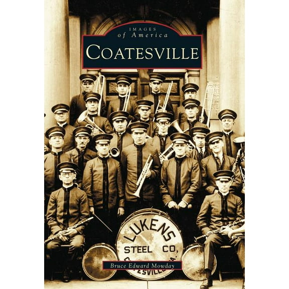 Coatesville (Paperback) by Bruce Edward Mowday