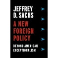 thumbnail image 2 of A New Foreign Policy: Beyond American Exceptionalism, (Paperback), 2 of 3