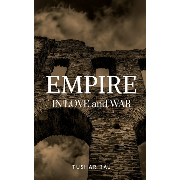 Empires in Love and War, (Paperback)