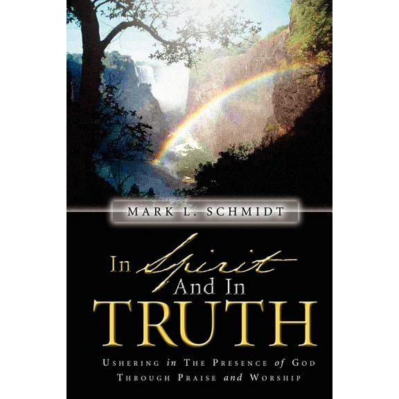 In Spirit and In Truth, (Paperback)