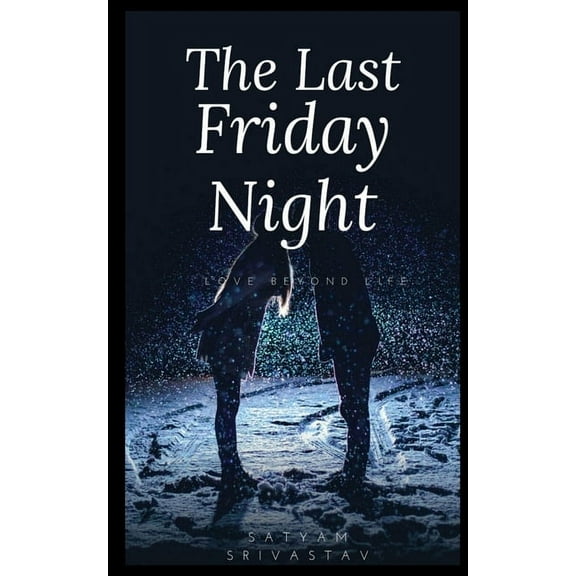 The Last Friday Night, (Paperback)