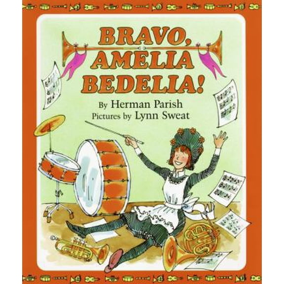 Pre-Owned Bravo, Amelia Bedelia! (Hardcover) 068815154X 9780688151546