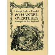 Angle View: Pre-Owned 60 Handel Overtures Arranged for Solo Keyboard (Paperback) 0486277445 9780486277448