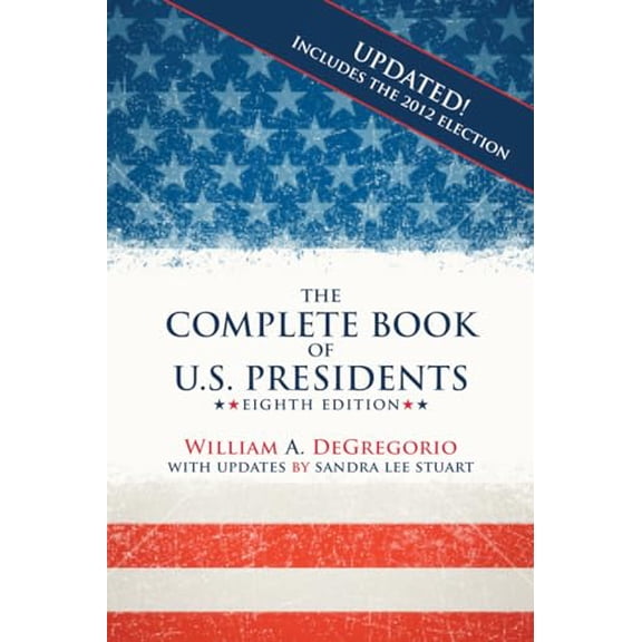 Pre-Owned The Complete Book of U.S. Presidents (Paperback) 1569804761 9781569804766