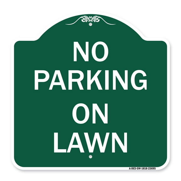 SignMission A-DES-GW-1818-23695 18 x 18 in. Designer Series Sign - No Parking on Lawn, Green & White