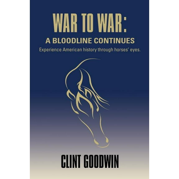 War to War: A Bloodline Continues (Paperback)
