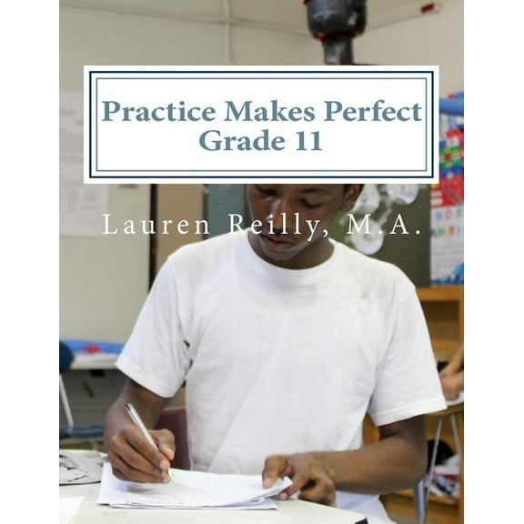 Practice Makes Perfect: Mentor Enrichment Grade 11 (Practice Makes Perfect Education Guides)