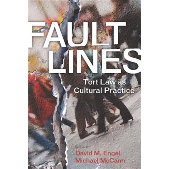 Pre-Owned The Cultural Lives of Law: Fault Lines : Tort Law as Cultural Practice (Paperback)