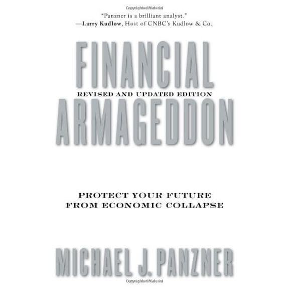 Pre-Owned Financial Armageddon: Protect Your Future from Economic Collapse, Revised and Updated Edition (Paperback) 1427797412 9781427797414