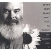 Sound Body Sound Mind: Music For Healing