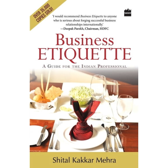 Business Etiquette: A Guide For The Indian Professional, (Paperback)