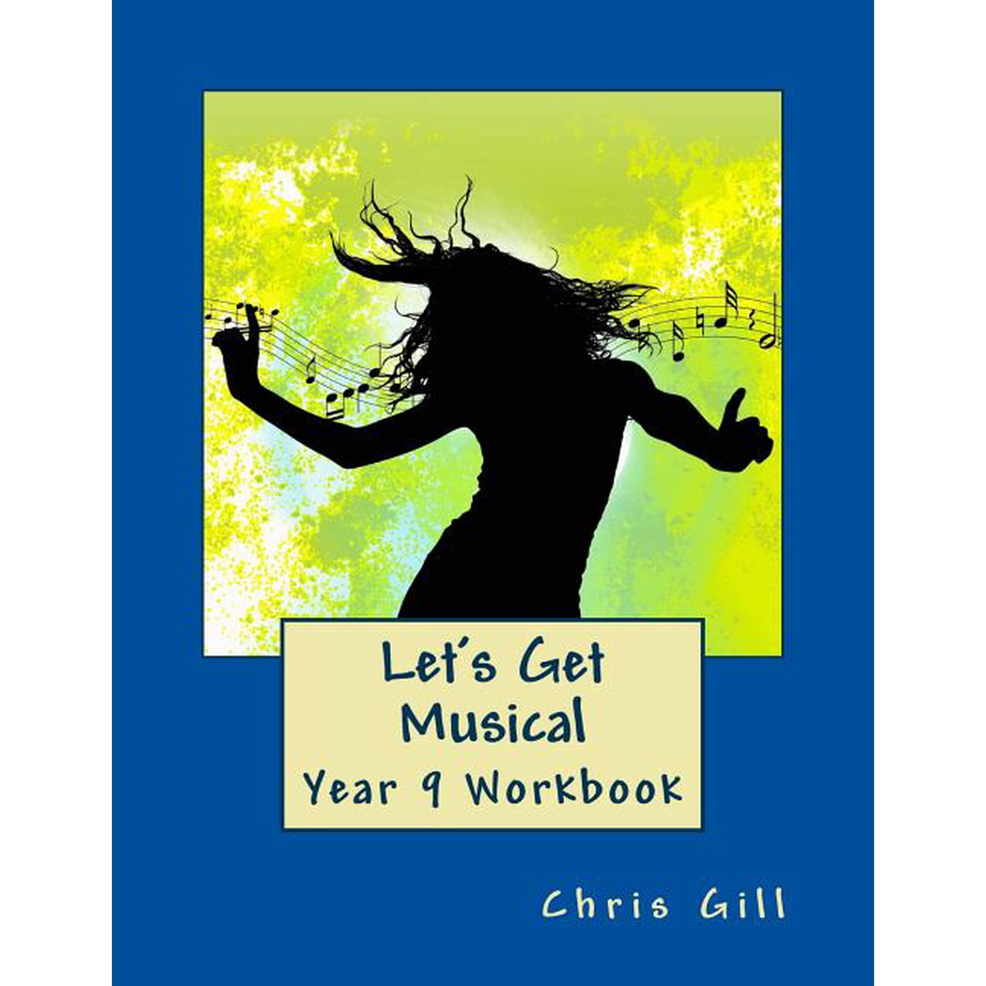 Let's Get Musical Let's Get Musical Year 9 Workbook, Book 3, (Paperback)