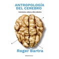 thumbnail image 1 of Libro Antropologia Del Cerebro Tapa Blanda, Autor Roger Bartra, Editorial Libros Grano De Sal, 1 of 2