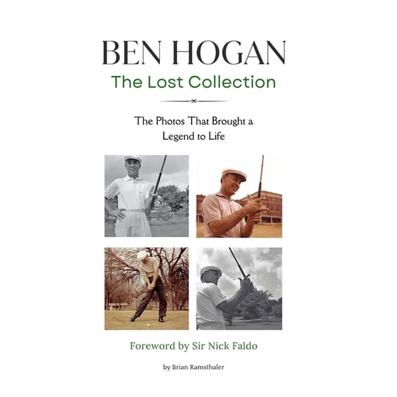 Ben Hogan The Lost Collection, (Hardcover)