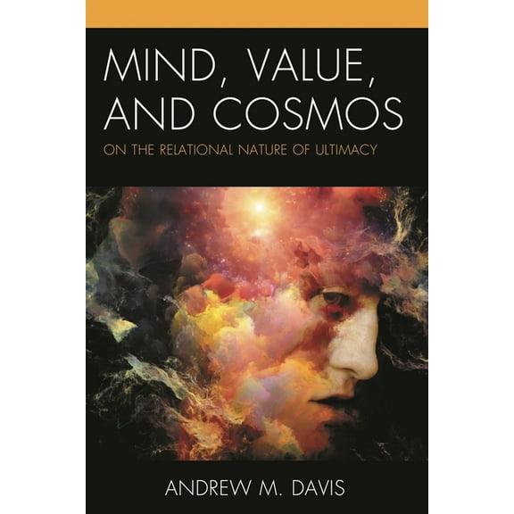 Contemporary Whitehead Studies Mind, Value, and Cosmos: On the Relational Nature of Ultimacy, (Hardcover)