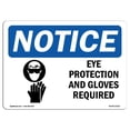 thumbnail image 1 of SignMission OS-NS-A-1218-L-12315 12 x 18 Po Panneau d'Avertissement OSHA - Protection des Yeux et Gants Requis, 1 of 1