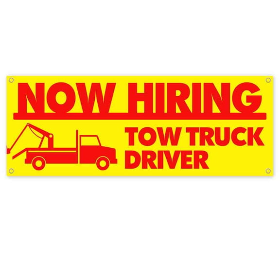 Now Hiring Tow Truck Driver 13 oz Vinyl Banner With Metal Grommets