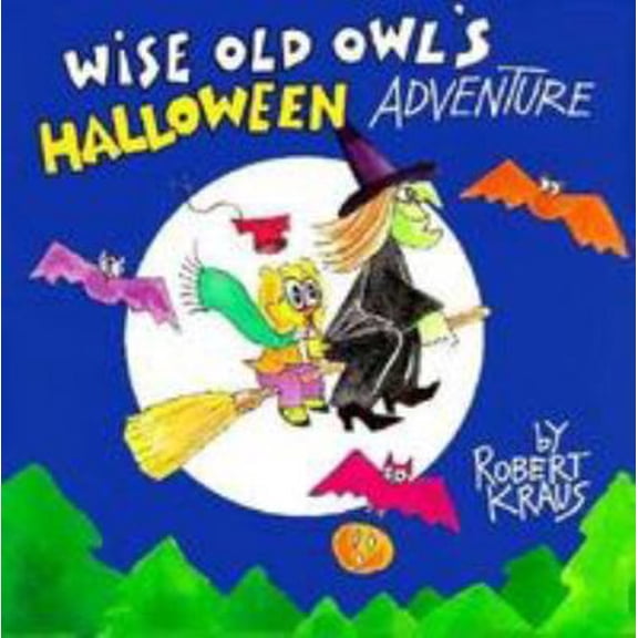 Pre-Owned Wise Old Owl's Halloween Adventure (Paperback) 0816729506 9780816729500