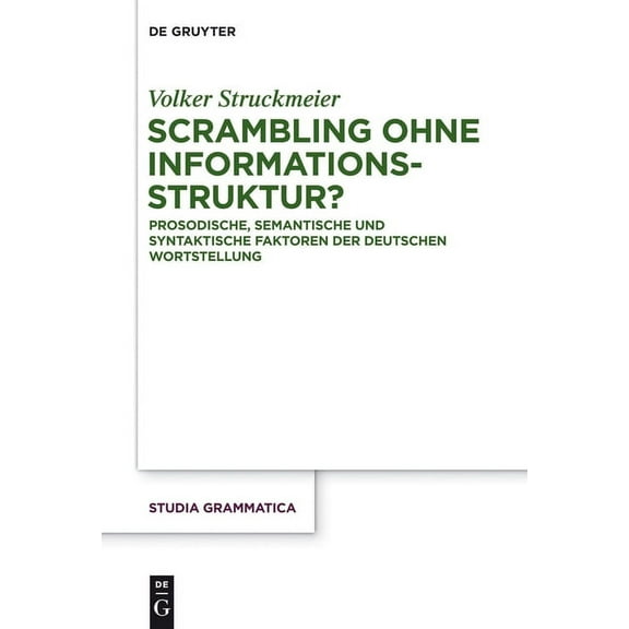 Studia Grammatica Scrambling ohne Informationsstruktur?, Book 77, (Hardcover)