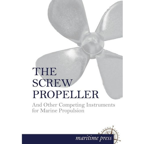 The Screw Propeller (Paperback)