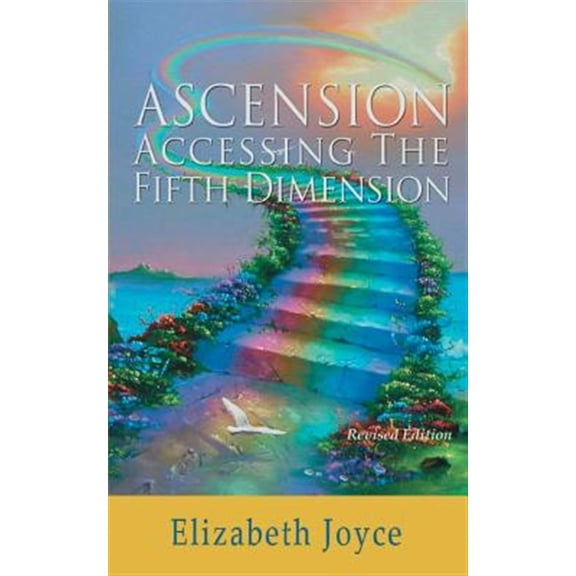 Pre-Owned Ascension-Accessing the Fifth Dimension (Paperback) 0989802949 9780989802949