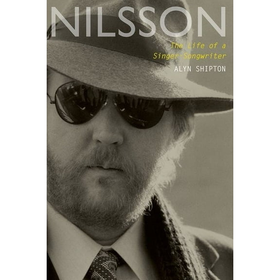Nilsson: The Life of a Singer-Songwriter, (Paperback)