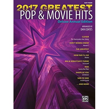 2017 Greatest Pop and Movie Hits: Easy Piano